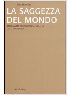 SAGGEZZA DEL MONDO (LA)