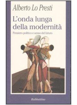 ONDA LUNGA DELLA MODERNITA' (L')