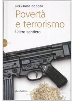 POVERTA' E TERRORISMO. L'ALTRO SENTIERO