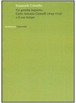 GESUITA INQUIETO CARLO ANTONIO CASNEDI (1643-1725) (UN)