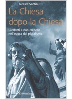 CHIESA DOPO LA CHIESA (LA)