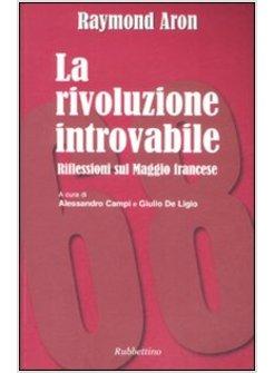 RIVOLUZIONE INTROVABILE (LA)