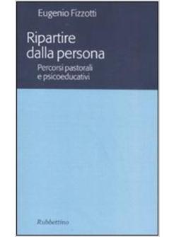 RIPARTIRE DALLA PERSONA