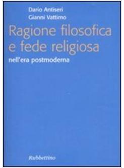 RAGIONE FILOSOFICA E FEDE RELIGIOSA