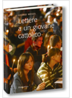 LETTERE A UN GIOVANE CATTOLICO