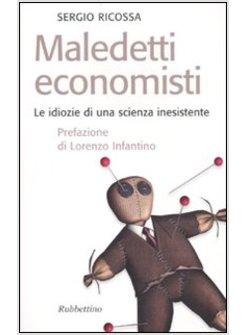 MALEDETTI ECONOMISTI