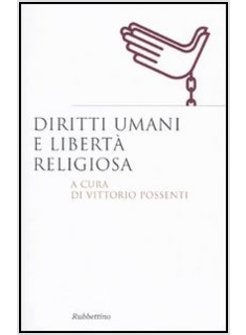 DIRITTI UMANI E LIBERTA' RELIGIOSA