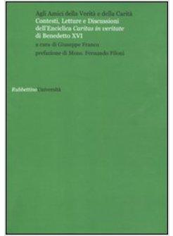 AGLI AMICI DELLA VERITA' E DELLA CARITA'. CONTESTI, LETTURE E DISCUSSIONI DELL'E