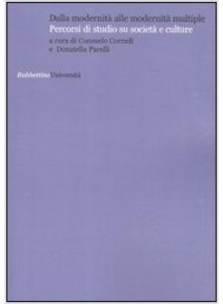 DALLA MODERNITA' ALLE MODERNITA' MULTIPLE