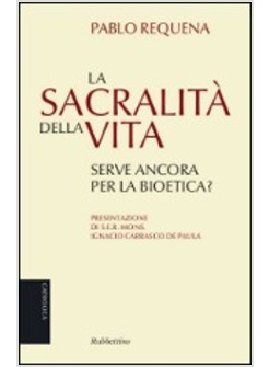 LA SACRALITA' DELLA VITA 