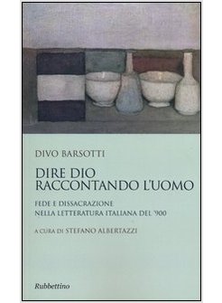 DIRE DIO RACCONTANDO L'UOMO