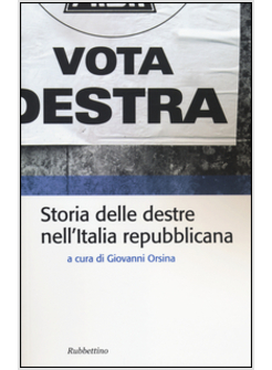 STORIA DELLE DESTRE NELL'ITALIA REPUBBLICANA