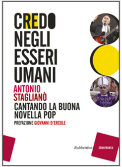 CREDO NEGLI ESSERI UMANI. CANTANDO LA BUONA NOVELLA POP