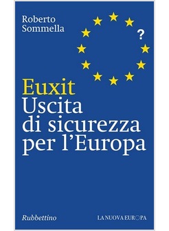 EUXIT. USCITA DI SICUREZZA PER L'EUROPA