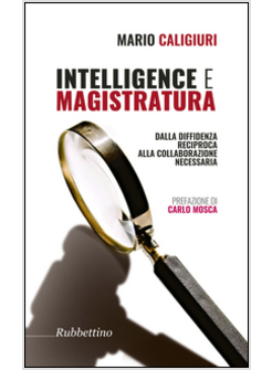 INTELLIGENZE E MAGISTRATURA