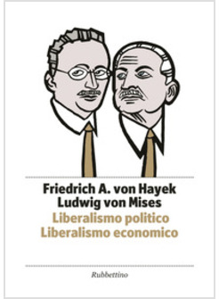 LIBERALISMO POLITICO LIBERALISMO ECONOMICO