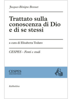 TRATTATO SULLA CONOSCENZA DI DIO E DI SE STESSI