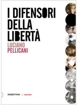 I DIFENSORI DELLA LIBERTA'