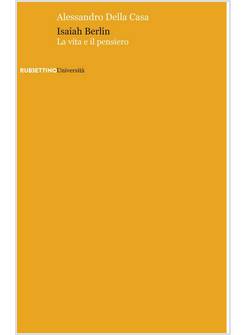 ISAIAH BERLIN LA VITA E IL PENSIERO