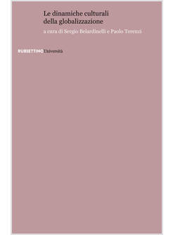 DINAMICHE CULTURALI DELLA GLOBALIZZAZIONE (LE)