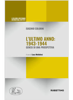 ULTIMO ANNO 1943-44. GENESI DI UNA PROSPETTIVA (L')