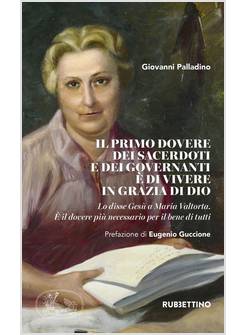 PRIMO DOVERE DEI SACERDOTI E DEI GOVERNANTI E' DI VIVERE IN GRAZIA DI DIO