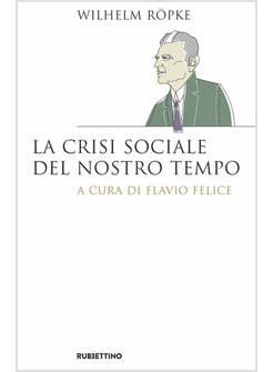 LA CRISI SOCIALE DEL NOSTRO TEMPO