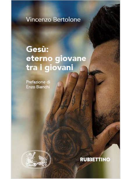 GESU': ETERNO GIOVANE TRA I GIOVANI