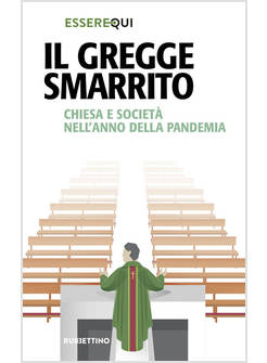 IL GREGGE SMARRITO. CHIESA E SOCIETA' NELL'ANNO DELLA PANDEMIA