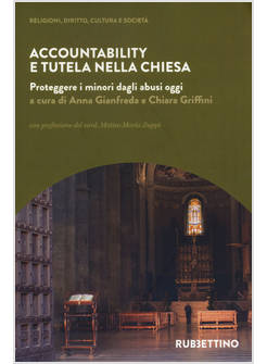 ACCOUNTABILITY E TUTELA NELLA CHIESA PROTEGGERE I MINORI DAGLI ABUSI OGGI