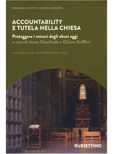 ACCOUNTABILITY E TUTELA NELLA CHIESA PROTEGGERE I MINORI DAGLI ABUSI OGGI