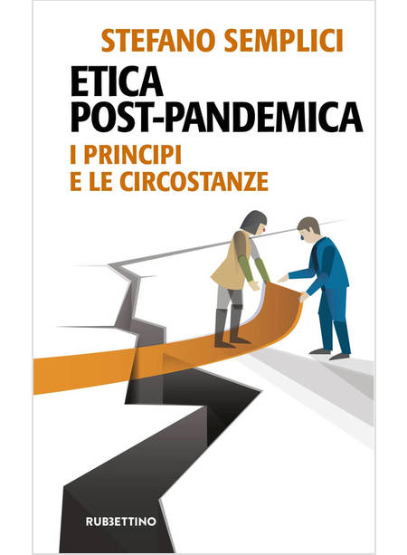 ETICA POST-PANDEMICA I PRINCIPI E LE CIRCOSTANZE