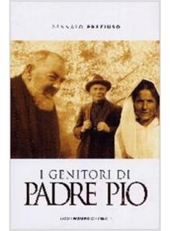 GENITORI DI PADRE PIO (I)