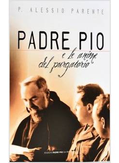 PADRE PIO Y LAS ALMAS DEL PURGATORIO