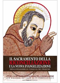 SACRAMENTO DELLA RICONCILIAZIONE E LA NUOVA EVANGELIZZAZIONE