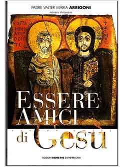 ESSERE AMICI DI GESU'