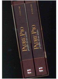 PADRE PIO. PROFILO DI UN SANTO