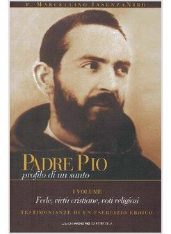 PADRE PIO PROFILO DI UN SANTO VOL 1