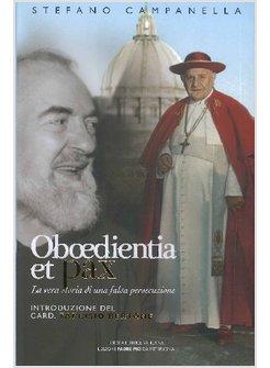 OBOEDIENTIA ET PAX   LA VERA STORIA DI UNA FALSA PERSECUZIONE