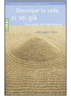 DOVUNQUE TU VADA CI SEI GIA'