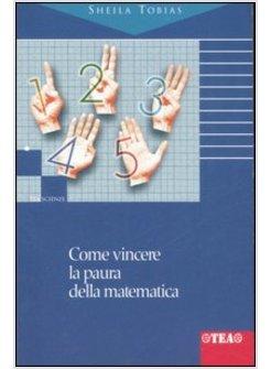 COME VINCERE LA PAURA DELLA MATEMATICA