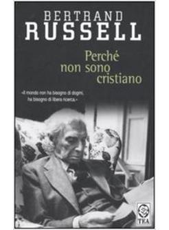 PERCHE' NON SONO CRISTIANO