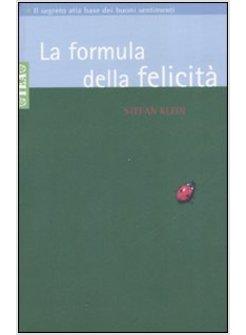 FORMULA DELLA FELICITA' (LA)