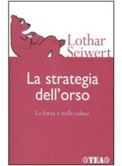 STRATEGIA DELL'ORSO (LA)