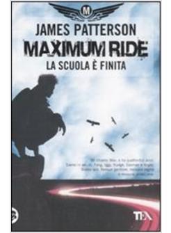 SCUOLA E' FINITA MAXIMUM RIDE (LA)