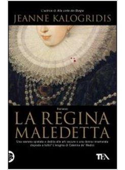 REGINA MALEDETTA (LA)