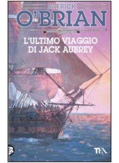 L'ULTIMO VIAGGIO DI JACK AUBREY 
