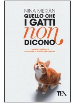 QUELLO CHE I GATTI NON DICONO