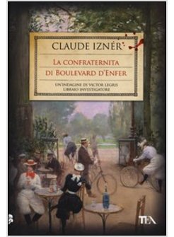 LA CONFRATERNITA DI BOULEVARD D'ENFER 