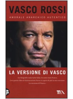 LA VERSIONE DI VASCO